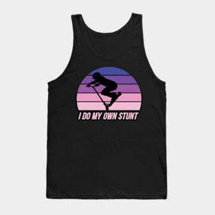 i do my own stunt Tank Top